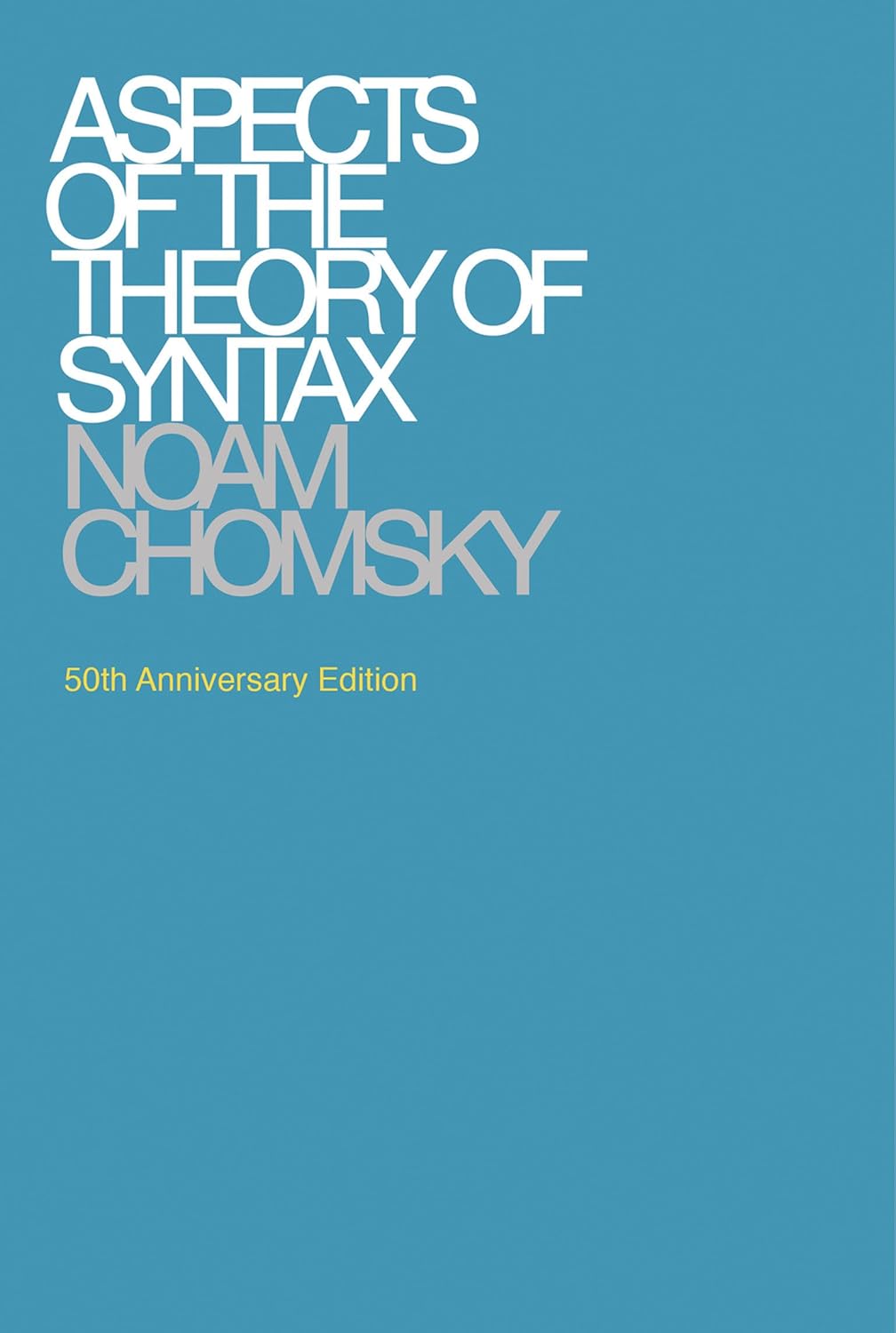 Aspects of the Theory of Syntax (1965)