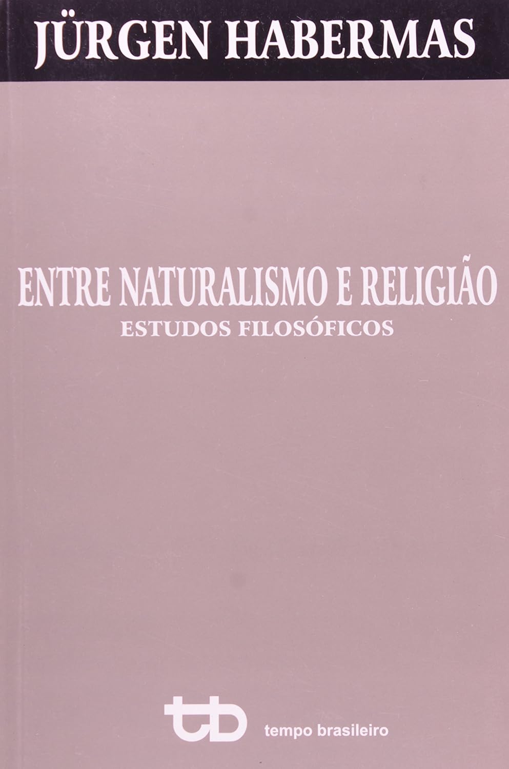 Entre Naturalismo e Religião (2005)
