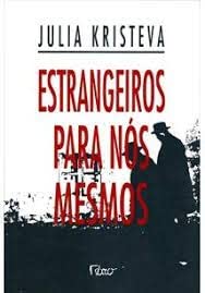 estrangeiros-para-nos-mesmos-julia-kristeva