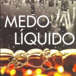 Medo Líquido (2006)