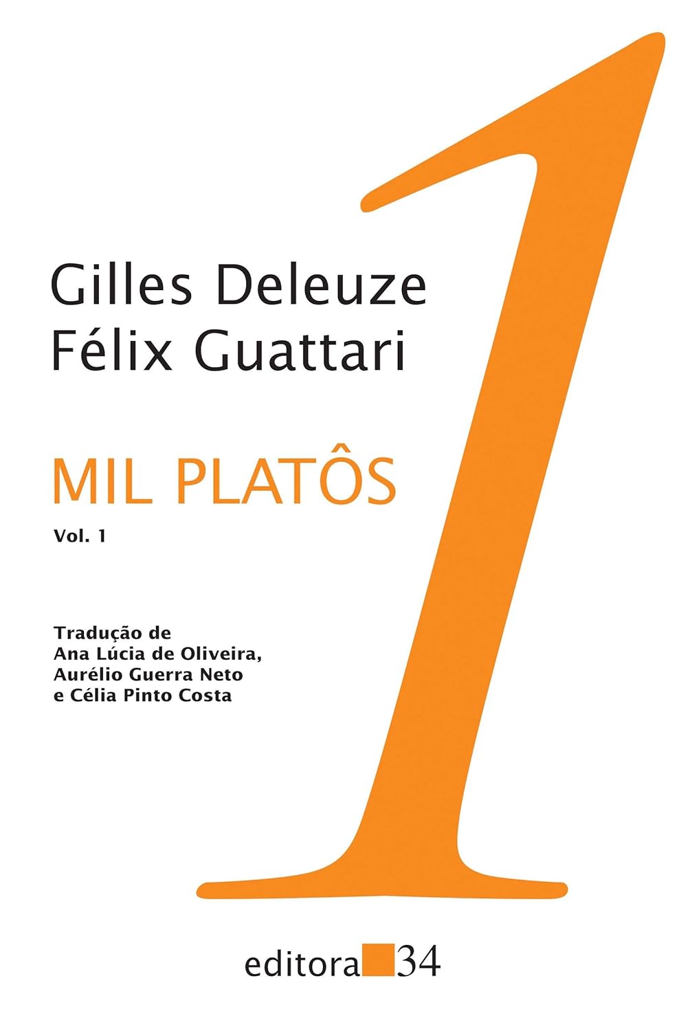 Mil Platôs: Capitalismo e Esquizofrenia 2 (1980)